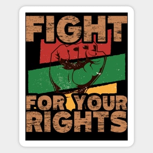 Fight For Your Rights, Blackish Magnet